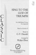 Sing To The God Of Triumph 