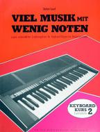 Viel Musik mit wenig Noten - Lernstufe 2 