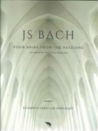 4 Arias from the Passions 