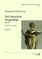 3 lateinische Sologesänge op. 56 