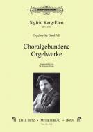 Orgelwerke Band VII: Choralgebundene Orgelwerke 