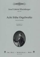 Acht frühe Orgelwerke 