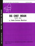 Big Chief Indian 