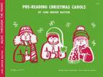 Pre-Reading Christmas Carols 