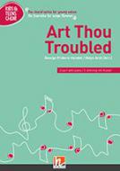 Art Thou Troubled 
