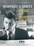Manfred Schmitz - Musik ist meine Sprache 