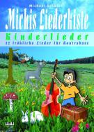 Michis Liederkiste: Kinderlieder 