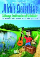 Michis Liederkiste: Folksongs, Traditionals und Volkslieder 