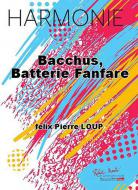 Bacchus, Batterie Fanfare 