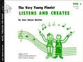 The Very Young Pianist Listens and Creates Book 3 