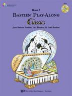 Bastien Play-Along Classics Book 2 