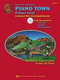 Piano Town Lessons: Primer Accompaniment CD 