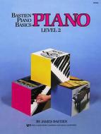 Bastien Piano Basics Level 2 