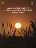 Musicianship for the Older Beginner Organist Book 2 