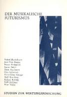 Der musikalische Futurismus 