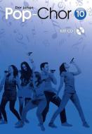 Der junge Pop-Chor 10 - mit CD 
