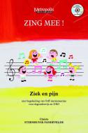 Zing Mee! Ziek en Pijn 