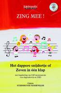Zing Mee! Het dappere snijdertje of Zeven in één Klap 