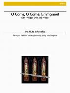 O Come, O Come Emmanuel and Angels O'er the Fields 