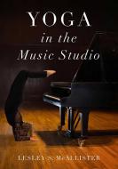 Yoga in the Music Studio - Paperback 