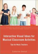 Interactive Visual Ideas for Musical Classroom Activities - Paperback 