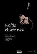 wohin & wie weit 