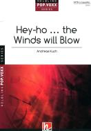 Hey-ho . the Winds will Blow 