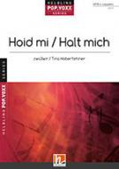 Hoid mi - Halt mich 