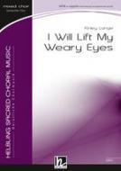 I Will Lift My Weary Eyes 