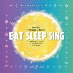 Eat Sleep Sing 