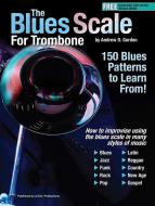 The Blues Scale Trombone 
