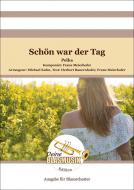 Schön war der Tag 