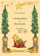 11 Weihnachtslieder für Horn-Ensemble 