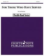 For Those Who Have Served 