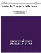 Awake the Trumpets Lofty Sound 