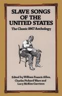 Slave Songs of The United States 