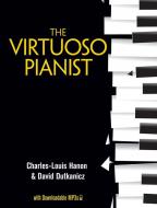 The Virtuoso Pianist with Downloadable MP3s 