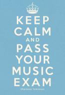 Keep Calm and Pass Your Exam 