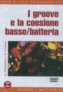 I Groove E la Coesione Basso/Batteria 