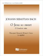 O Jesu, So Sweet, BWV 493 