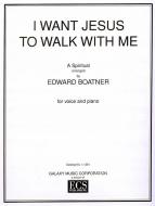 I Want Jesus to Walk with Me 