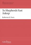 To Shepherds Fast Asleep 