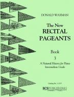 New Recital Pageants, Book 3 