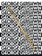 The Music of George Gershwin for Flute 