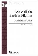 We Walk the Earth as Pilgrims 