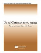 Good Christian Men, Rejoice 