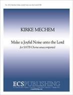 Make a Joyful Noise Unto the Lord 