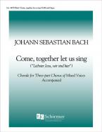 Come Together, Let Us Sing, BWV 373 