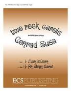 Two Rock Carols: An Elegy Carol 