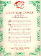 Christmas Carols at the Piano for Middle Beginners 
